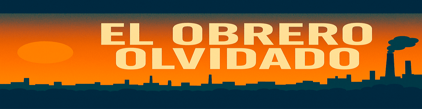 EL OBRERO OLVIDADO cover